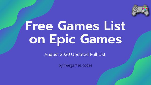 Free Games List for August 2020 on Epic Games Store image